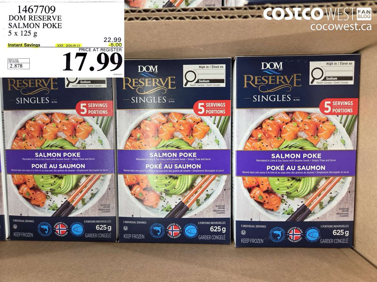 1467709 DOM RESERVE SALMON POKE 5 X 125 G ($5.00 INSTANT SAVINGS EXPIRES ON 2026-09-13) $17.99