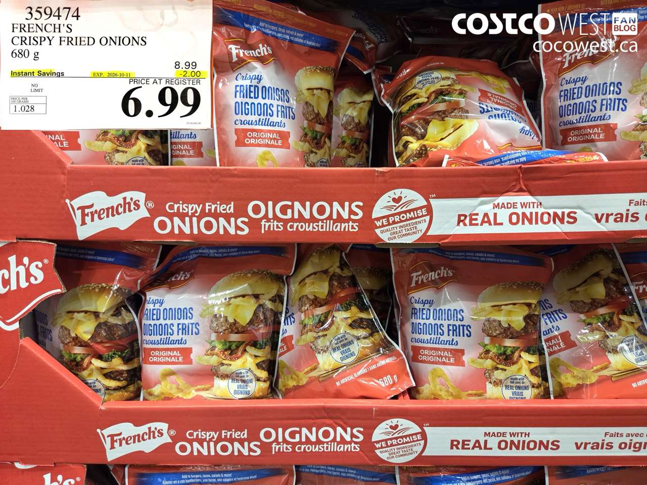 359474 FRENCH'S CRISPY FRIED ONIONS 680 G ($2.00 INSTANT SAVINGS EXPIRES ON 2026-10-11) $6.99