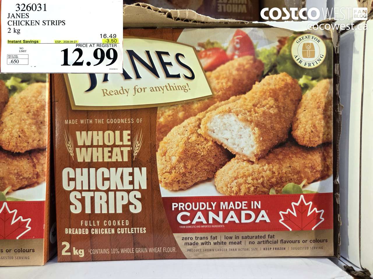 326031 JANES CHICKEN STRIPS 2 KG ($3.50 INSTANT SAVINGS EXPIRES ON 2026-09-27) $12.99