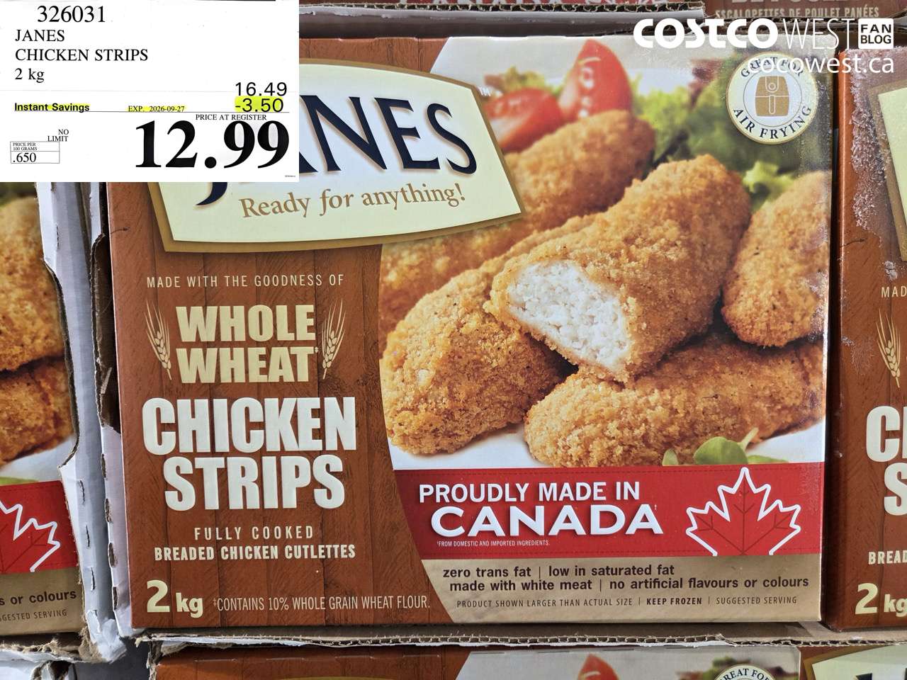 326031 JANES CHICKEN STRIPS 2 KG ($3.50 INSTANT SAVINGS EXPIRES ON 2026-09-27) $12.99