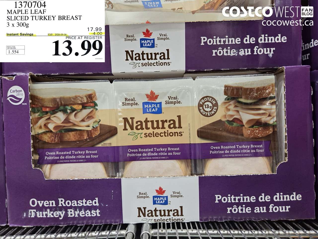1370704 MAPLE LEAF SLICED TURKEY BREAST 3 X 300G ($4.00 INSTANT SAVINGS EXPIRES ON 2026-09-06) $13.99