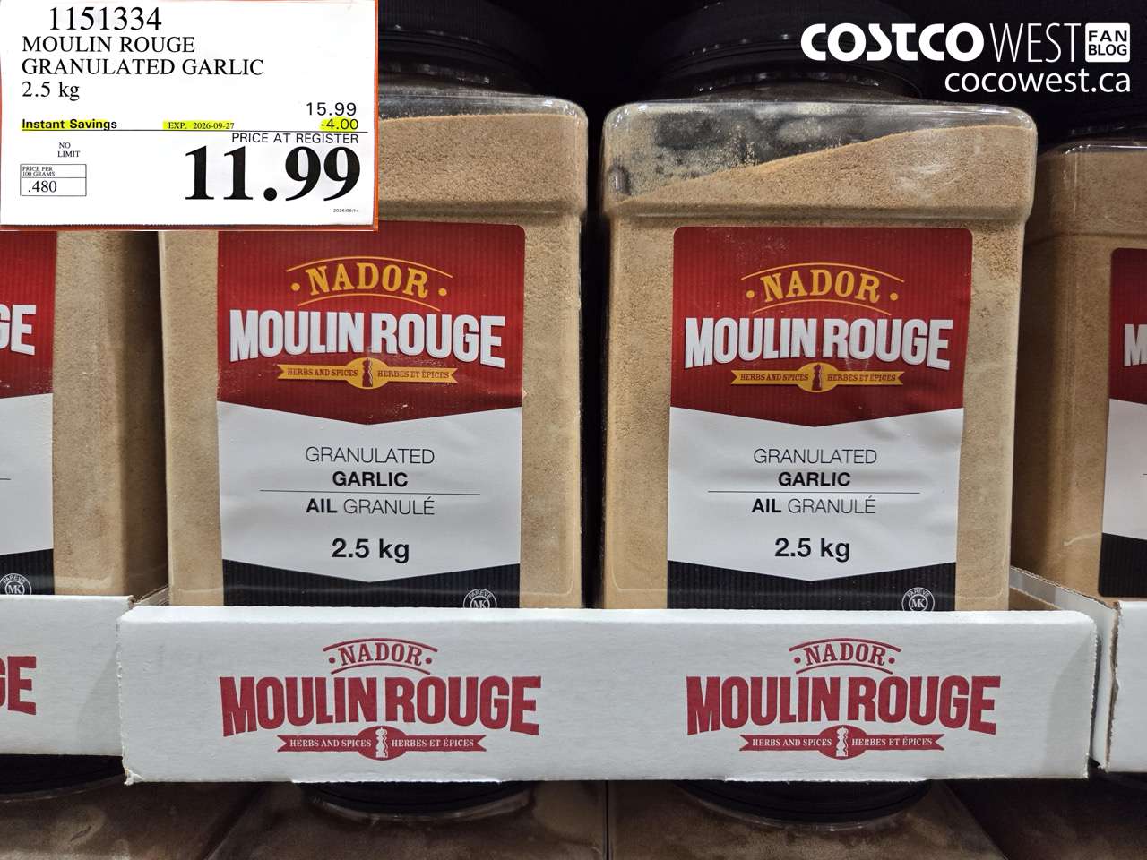 1151334 MOULIN ROUGE GRANULATED GARLIC 2.5 KG ($4.00 INSTANT SAVINGS EXPIRES ON 2026-09-27) $11.99