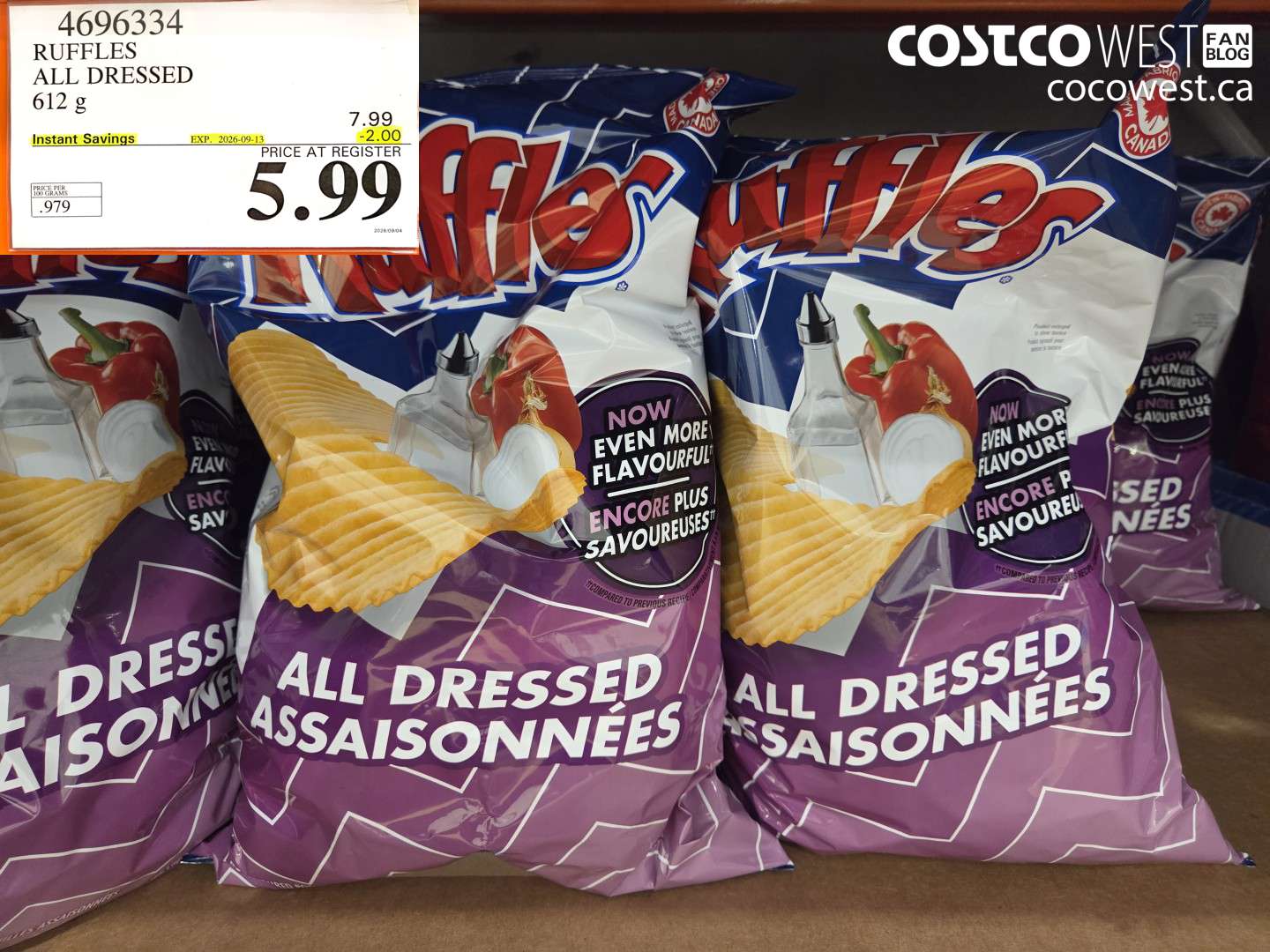 4696334 RUFFLES ALL DRESSED 612 G ($2.00 INSTANT SAVINGS EXPIRES ON 2026-09-13) $5.99