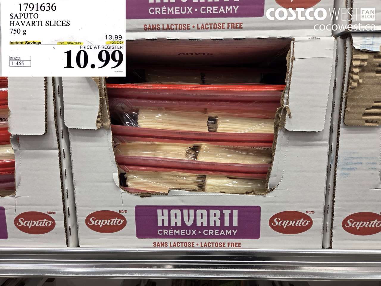 1791636 SAPUTO HAVARTI SLICES 750 G ($3.00 INSTANT SAVINGS EXPIRES ON 2026-09-13) $10.99