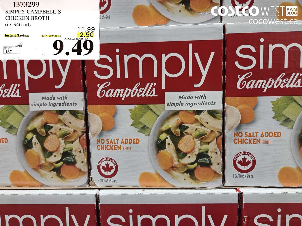 1373299 SIMPLY CAMPBELL'S CHICKEN BROTH 6 X 946 ML ($2.50 INSTANT SAVINGS EXPIRES ON 2026-10-25) $9.49