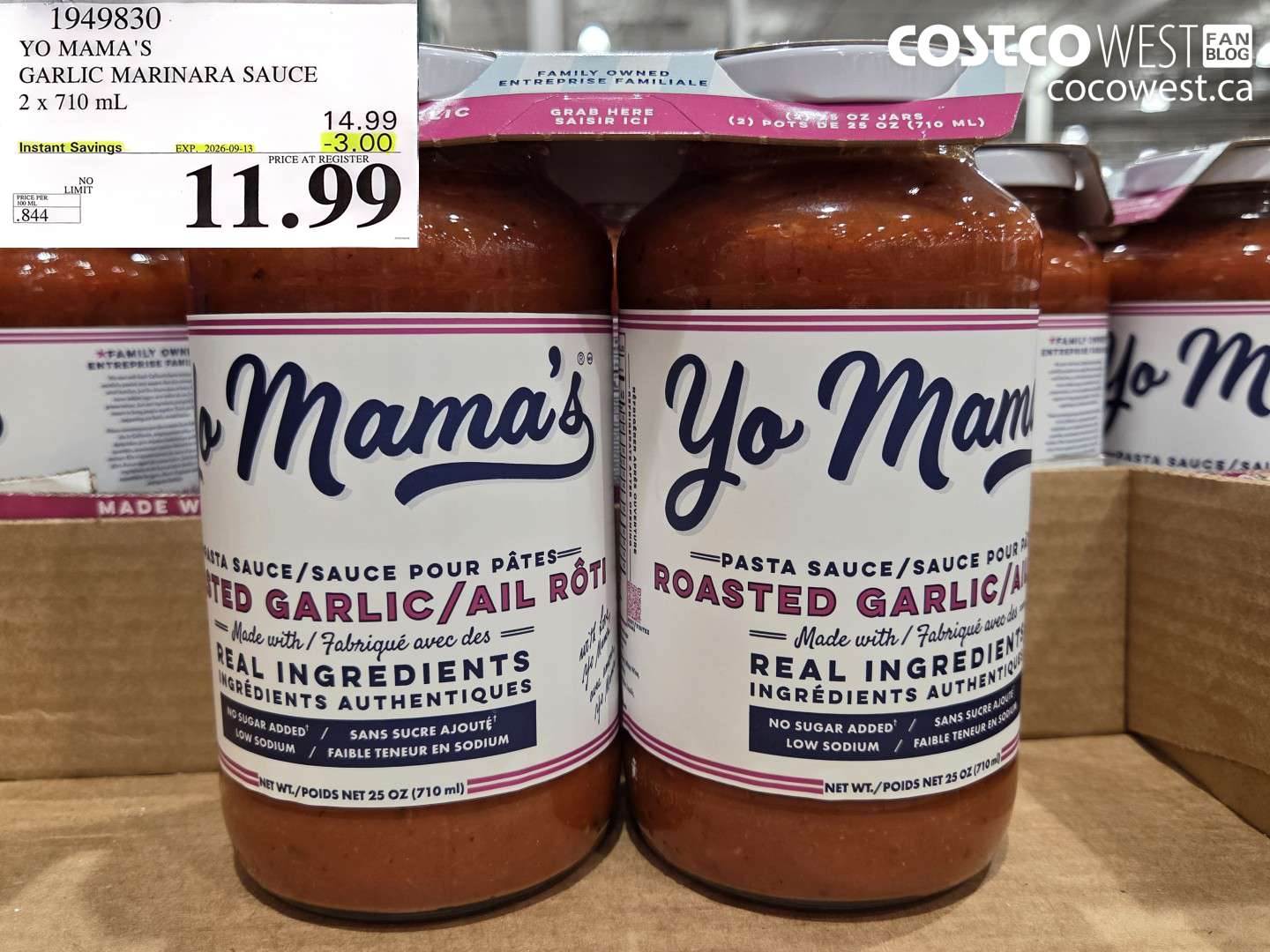 1949830 YO MAMA'S GARLIC MARINARA SAUCE 2 X 710 ML ($3.00 INSTANT SAVINGS EXPIRES ON 2026-09-13) $11.99