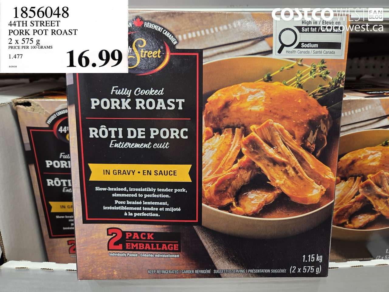 1856048 44TH STREET PORK POT ROAST 2 X 575 G $16.99
