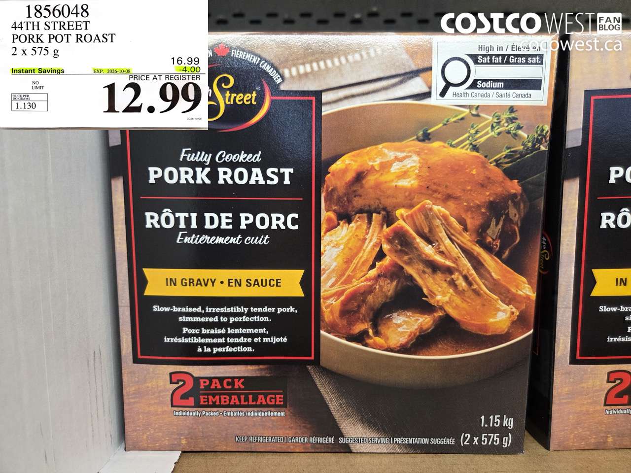 1856048 44TH STREET PORK POT ROAST 2 X 575 G ($4.00 INSTANT SAVINGS EXPIRES ON 2026-10-08) $12.99