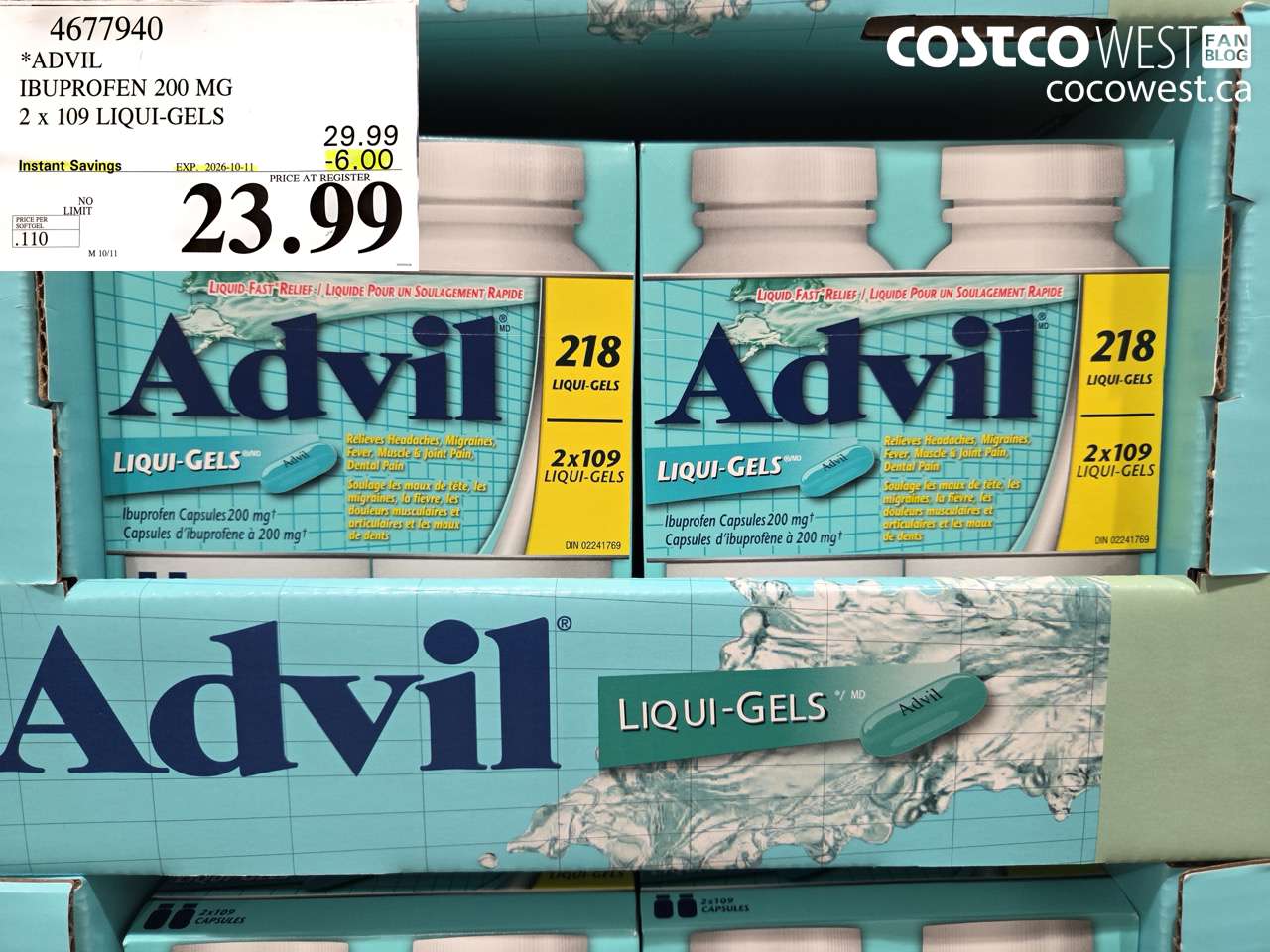 4677940 ADVIL IBUPROFEN 200 MG 2 X 109 LIQUI-GELS ($6.00 INSTANT SAVINGS EXPIRES ON 2026-10-11) $23.99