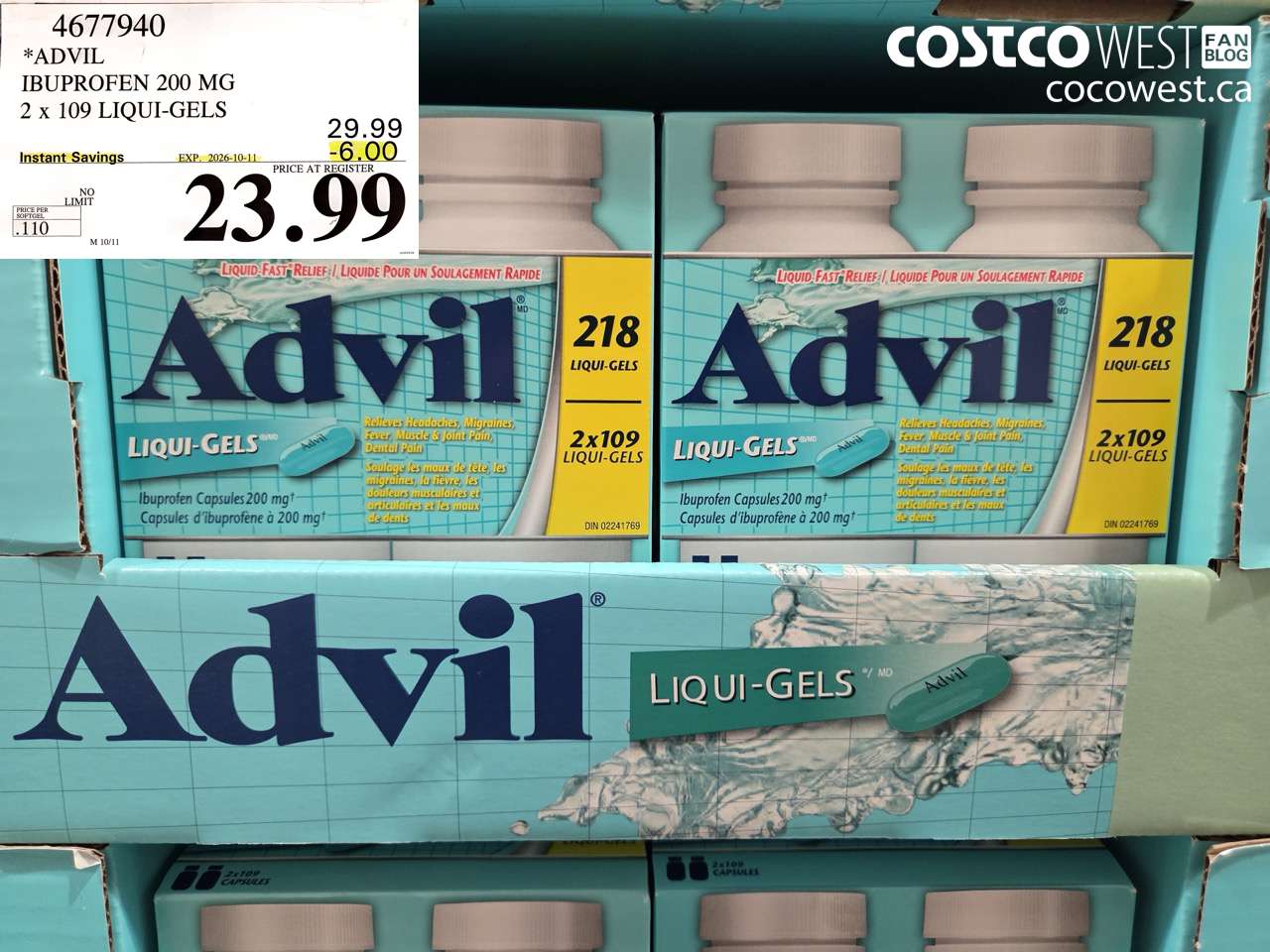4677940 ADVIL IBUPROFEN 200 MG 2 X 109 LIQUI-GELS ($6.00 INSTANT SAVINGS EXPIRES ON 2026-10-11) $23.99