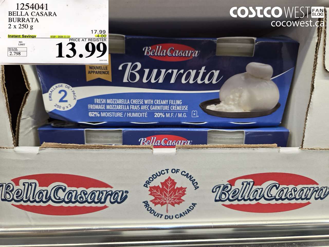 1254041 BELLA CASARA BURRATA 2 X 250 G ($4.00 INSTANT SAVINGS EXPIRES ON 2026-11-22) $13.99