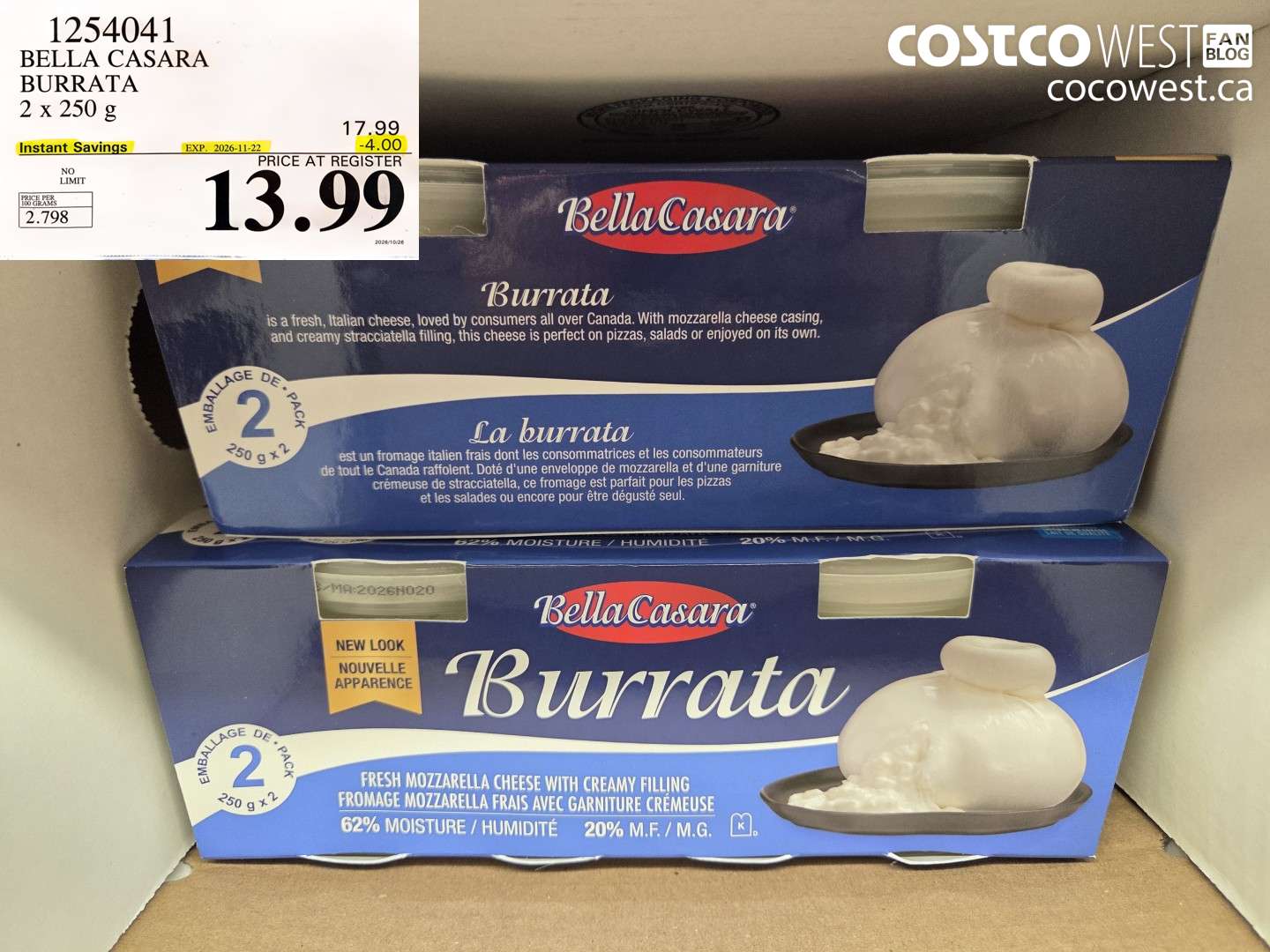 1254041 BELLA CASARA BURRATA 2 X 250 G ($4.00 INSTANT SAVINGS EXPIRES ON 2026-11-22) $13.99
