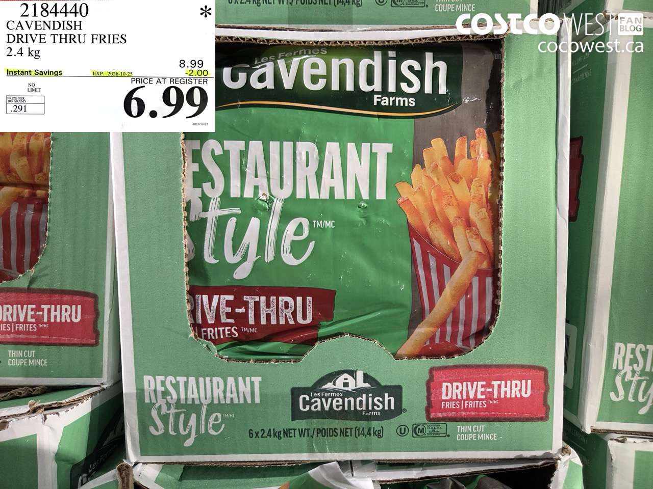 2184440 CAVENDISH DRIVE THRU FRIES 2.4 KG ($2.00 INSTANT SAVINGS EXPIRES ON 2026-10-25) $6.99