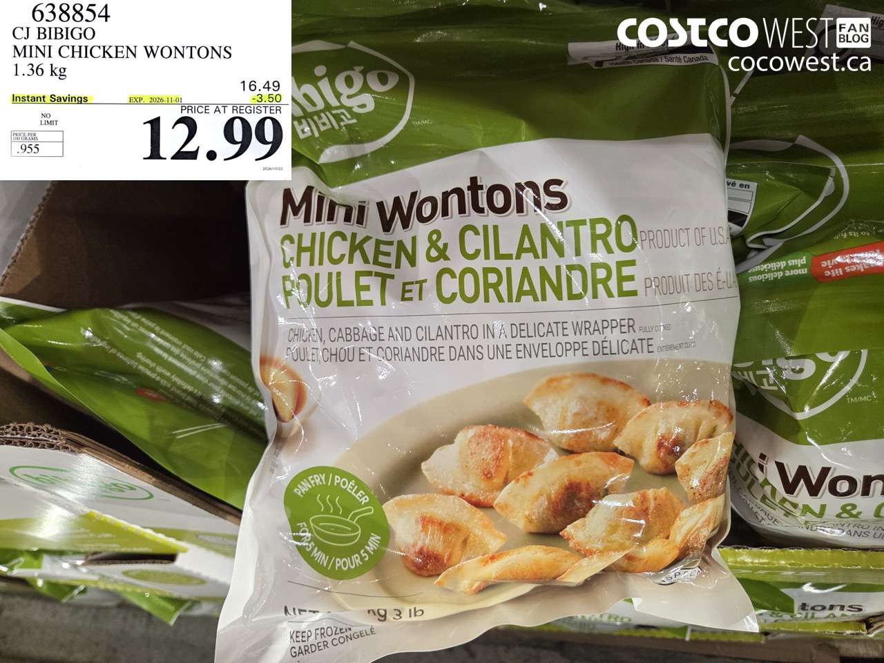 638854 CJ BIBIGO MINI CHICKEN WONTONS 1.36 KG ($3.50 INSTANT SAVINGS EXPIRES ON 2026-11-01) $12.99