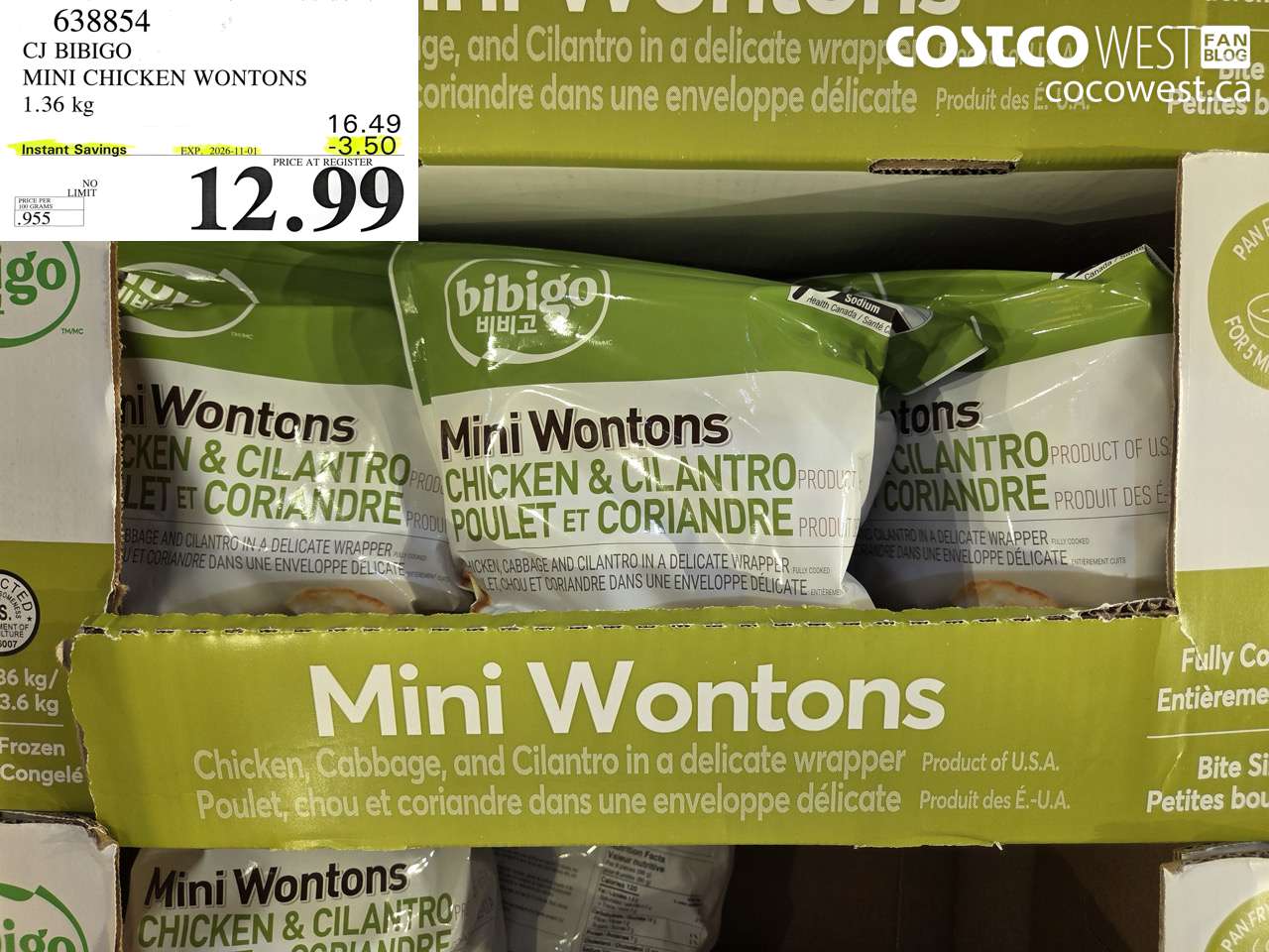 638854 CJ BIBIGO MINI CHICKEN WONTONS 1.36 KG ($3.50 INSTANT SAVINGS EXPIRES ON 2026-11-01) $12.99
