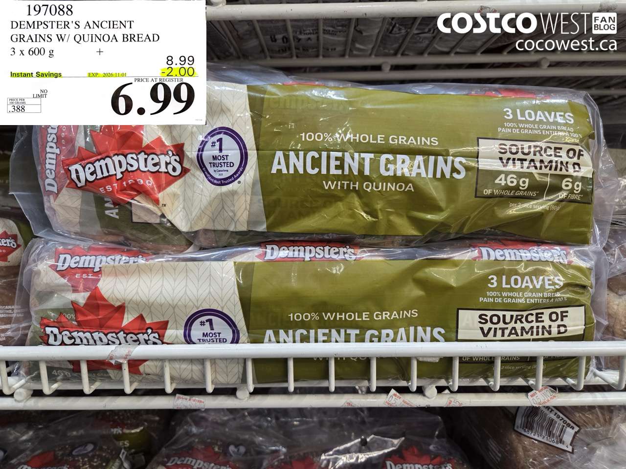 197088 DEMPSTER'S ANCIENT GRAINS W/ QUINOA BREAD 3 X 600 G ($2.00 INSTANT SAVINGS EXPIRES ON 2026-11-01) $6.99