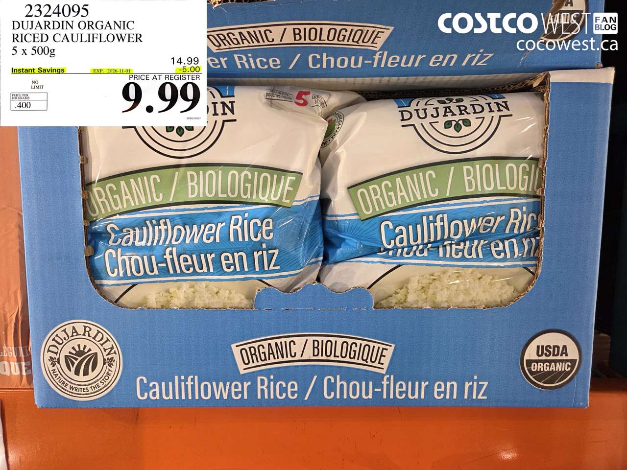 2324095 DUJARDIN ORGANIC RICED CAULIFLOWER 5 X 500G ($5.00 INSTANT SAVINGS EXPIRES ON 2026-11-01) $9.99
