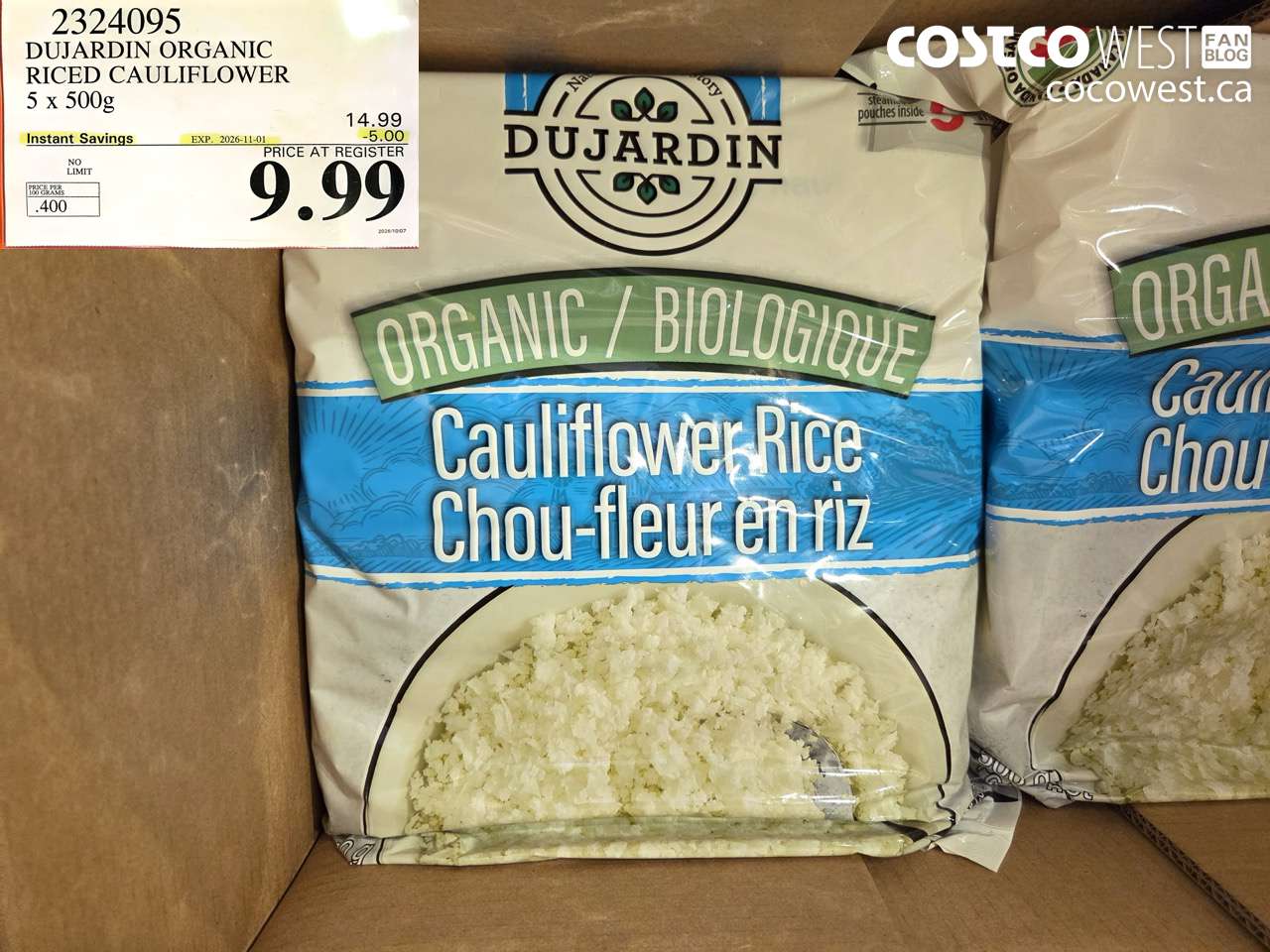 2324095 DUJARDIN ORGANIC RICED CAULIFLOWER 5 X 500G ($5.00 INSTANT SAVINGS EXPIRES ON 2026-11-01) $9.99