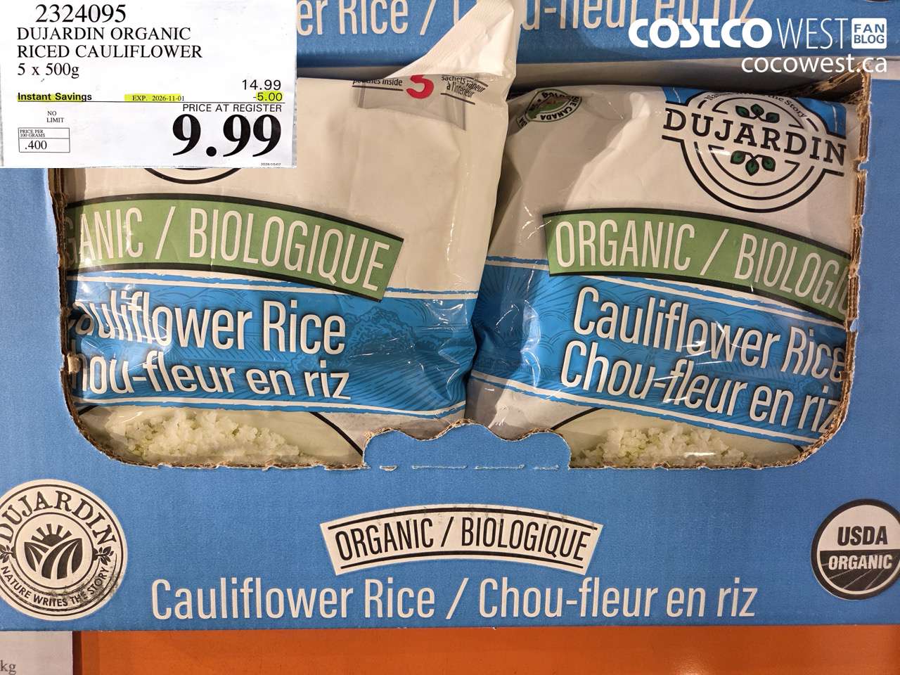 2324095 DUJARDIN ORGANIC RICED CAULIFLOWER 5 X 500G ($5.00 INSTANT SAVINGS EXPIRES ON 2026-11-01) $9.99