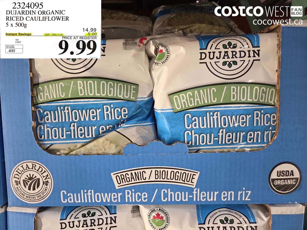 2324095 DUJARDIN ORGANIC RICED CAULIFLOWER 5 X 500G ($5.00 INSTANT SAVINGS EXPIRES ON 2026-11-01) $9.99