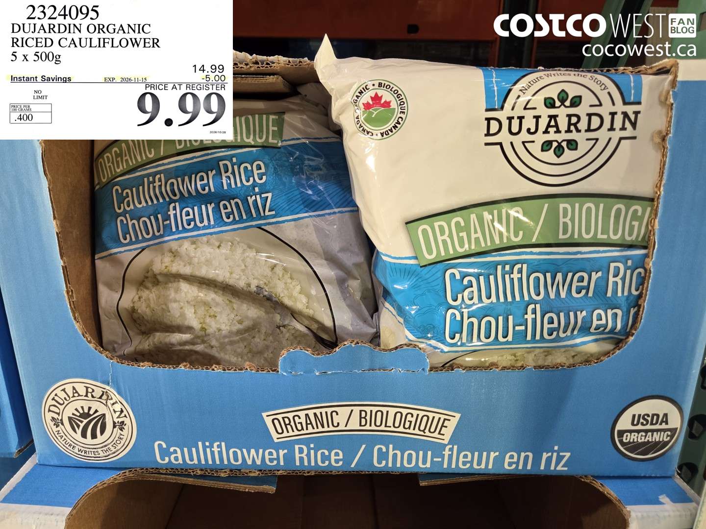 2324095 DUJARDIN ORGANIC RICED CAULIFLOWER 5 X 500G ($5.00 INSTANT SAVINGS EXPIRES ON 2026-11-15) $9.99