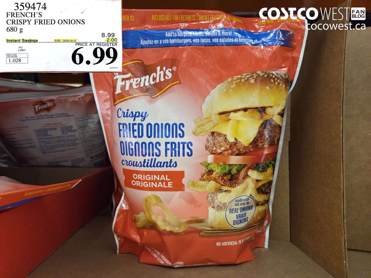 359474 FRENCH'S CRISPY FRIED ONIONS 680 G ($2.00 INSTANT SAVINGS EXPIRES ON 2026-10-11) $6.99
