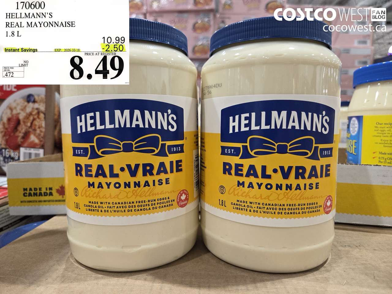 170600 HELLMANN'S REAL MAYONNAISE 1.8 L ($2.50 INSTANT SAVINGS EXPIRES ON 2026-10-18) $8.49