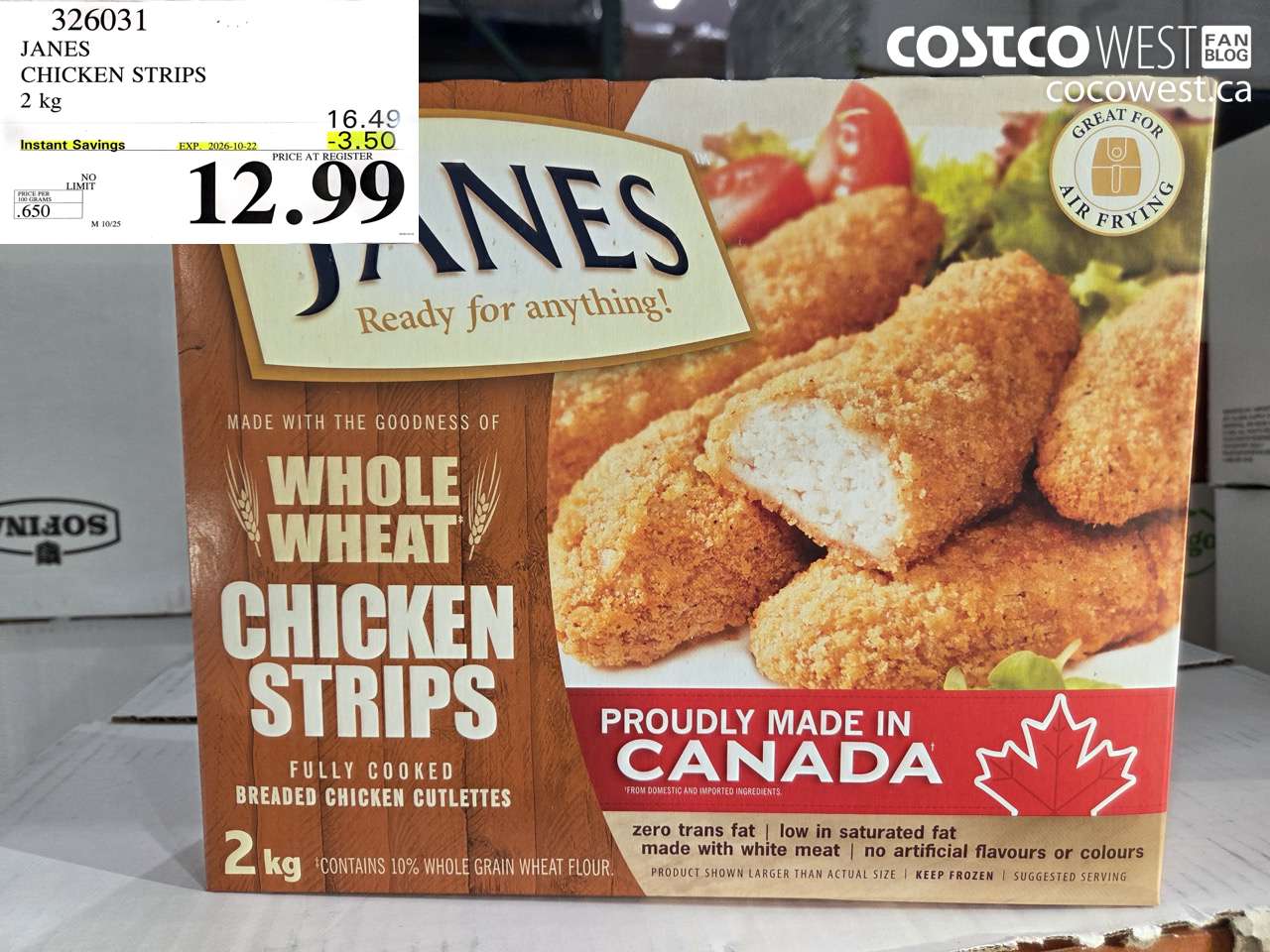 326031 JANES CHICKEN STRIPS 2 KG ($3.50 INSTANT SAVINGS EXPIRES ON 2026-10-22) $12.99