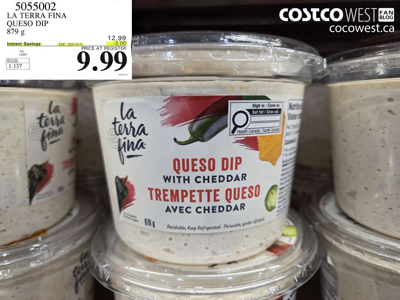 5055002 LA TERRA FINA QUESO DIP 879 G ($3.00 INSTANT SAVINGS EXPIRES ON 2026-10-13) $9.99