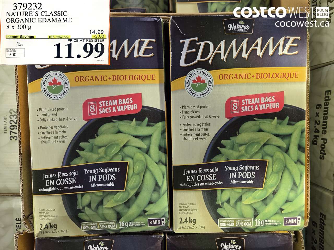 379232 NATURE'S CLASSIC ORGANIC EDAMAME 8 X 300 G ($3.00 INSTANT SAVINGS EXPIRES ON 2026-10-04) $11.99