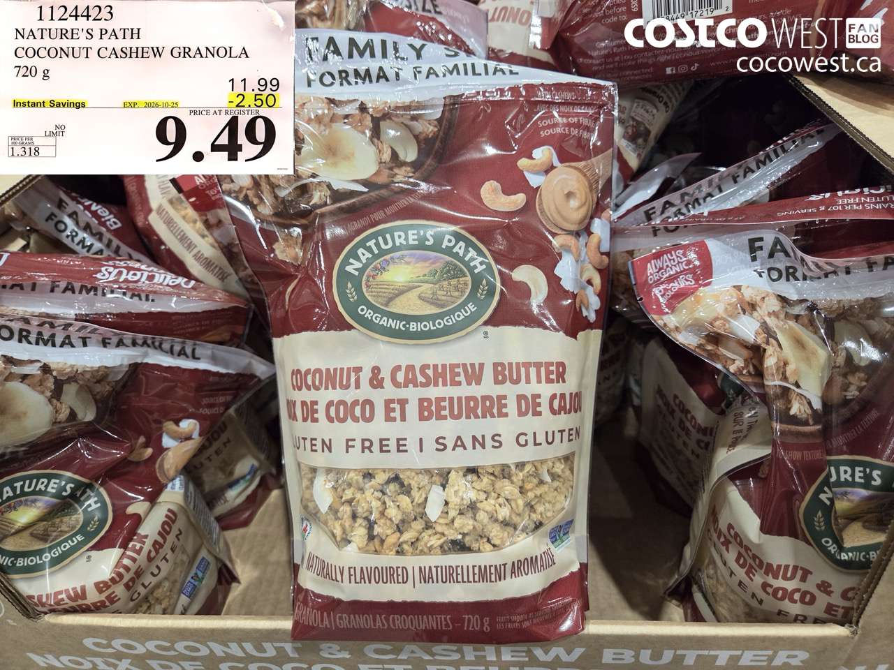 1124423 NATURE'S PATH COCONUT CASHEW GRANOLA 720 G ($2.50 INSTANT SAVINGS EXPIRES ON 2026-10-25) $9.49