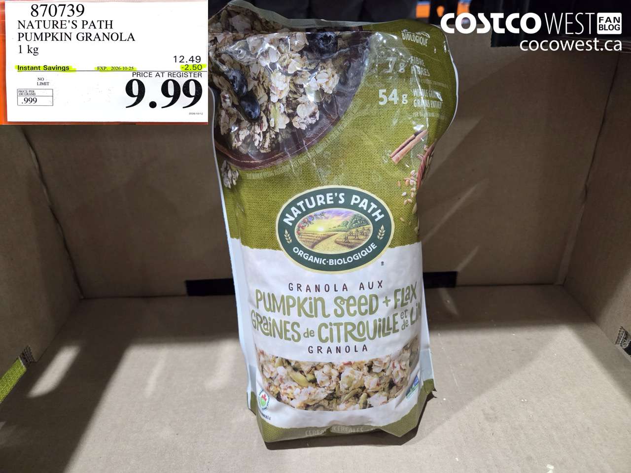 870739 NATURE'S PATH PUMPKIN GRANOLA 1 KG ($2.50 INSTANT SAVINGS EXPIRES ON 2026-10-25) $9.99