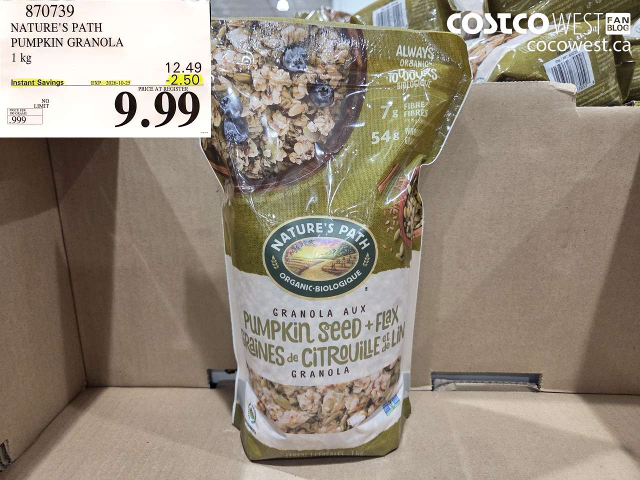 870739 NATURE'S PATH PUMPKIN GRANOLA 1 KG ($2.50 INSTANT SAVINGS EXPIRES ON 2026-10-25) $9.99