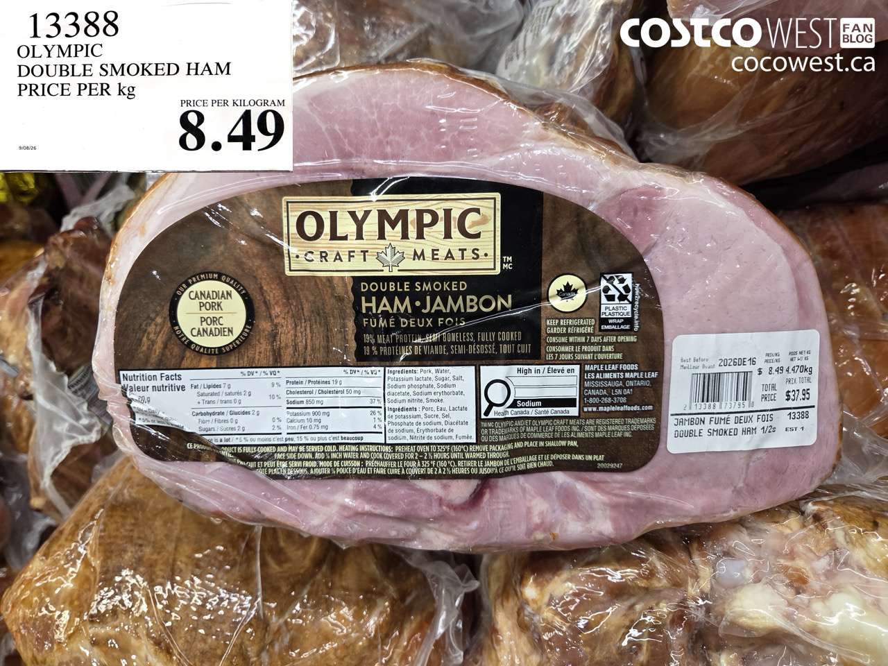 13388 OLYMPIC DOUBLE SMOKED HAM PRICE PER KG $8.49