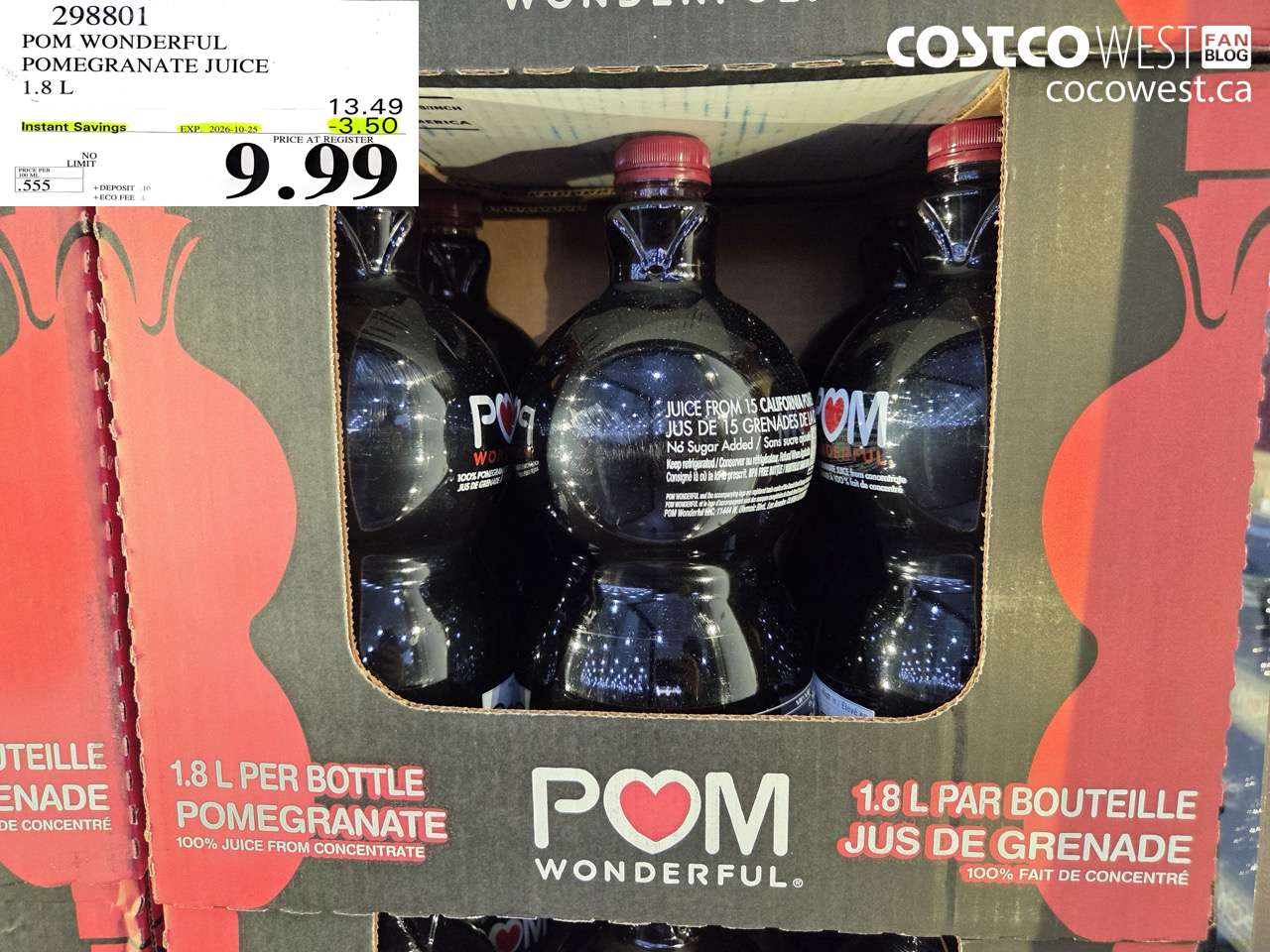 298801 POM WONDERFUL POMEGRANATE JUICE 1.8 L ($3.50 INSTANT SAVINGS EXPIRES ON 2026-10-25) $9.99