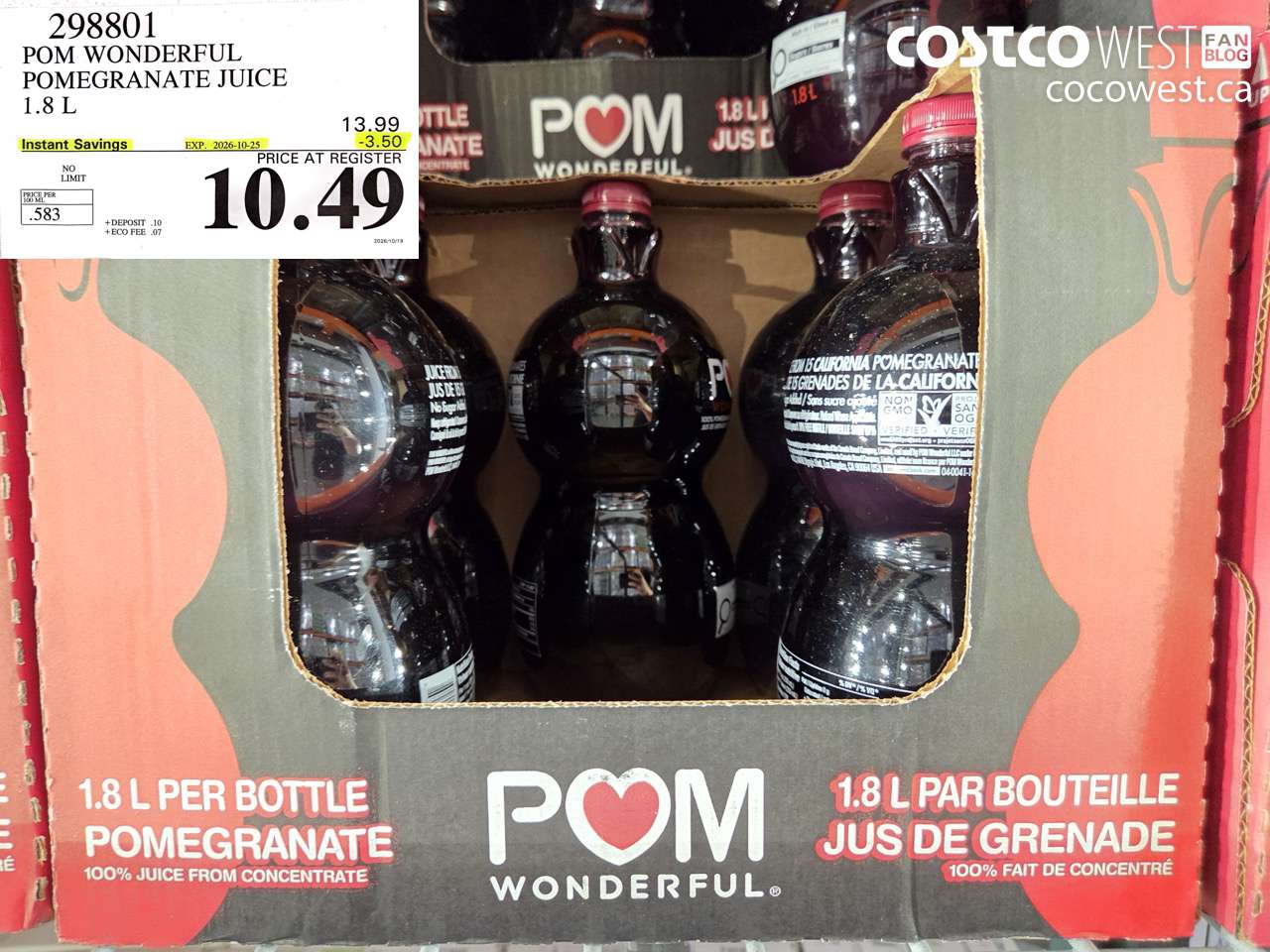 298801 POM WONDERFUL POMEGRANATE JUICE 1.8 L ($3.50 INSTANT SAVINGS EXPIRES ON 2026-10-25) $10.49