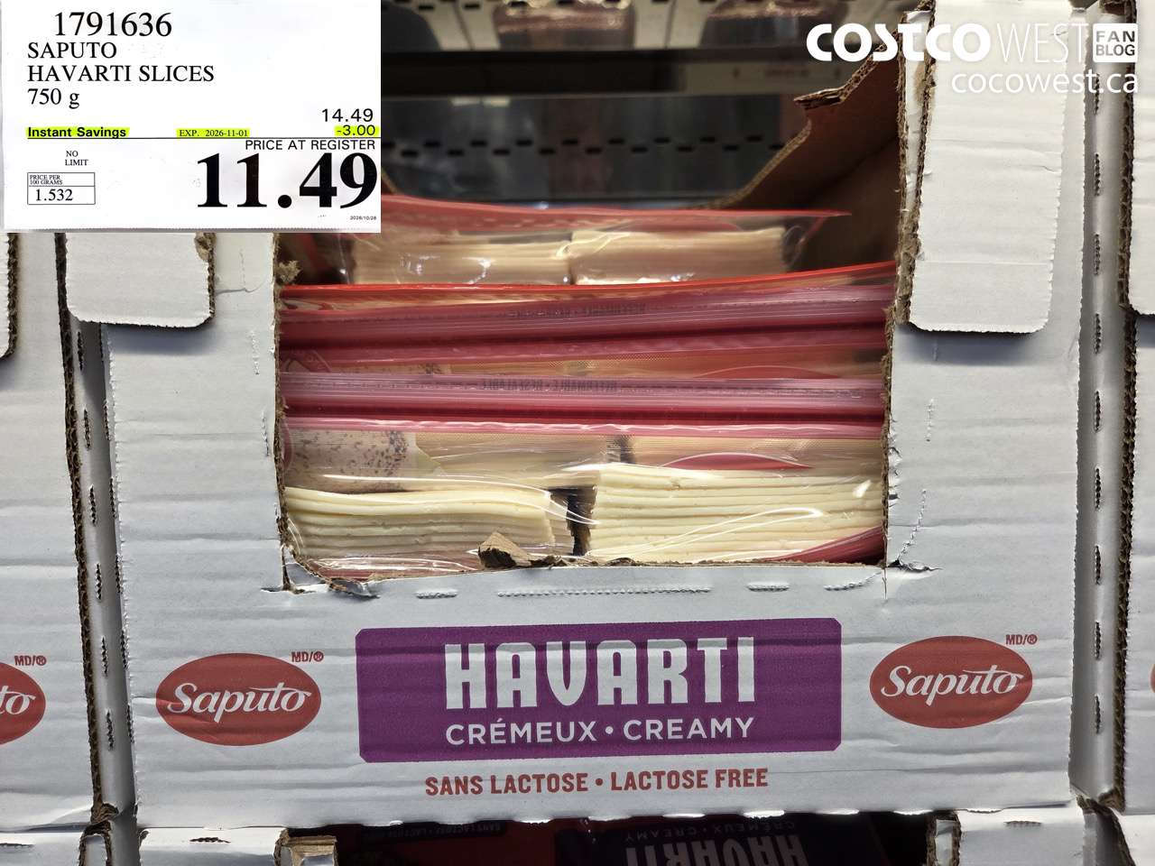 1791636 SAPUTO HAVARTI SLICES 750 G ($3.00 INSTANT SAVINGS EXPIRES ON 2026-11-01) $11.49