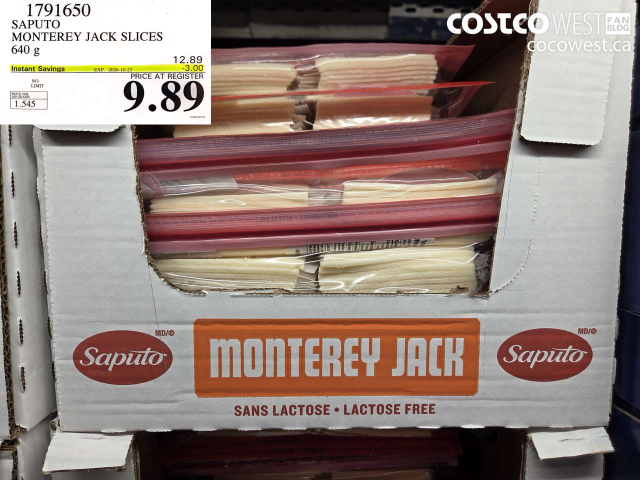 1791650 SAPUTO MONTEREY JACK SLICES 640 G ($3.00 INSTANT SAVINGS EXPIRES ON 2026-10-25) $9.89