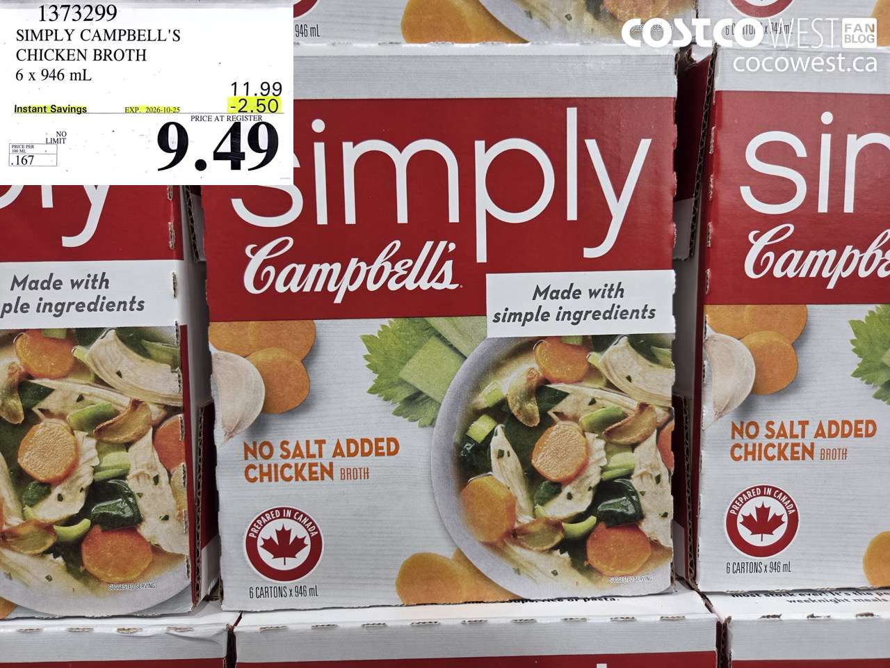 1373299 SIMPLY CAMPBELL'S CHICKEN BROTH 6 X 946 ML ($2.50 INSTANT SAVINGS EXPIRES ON 2026-10-25) $9.49