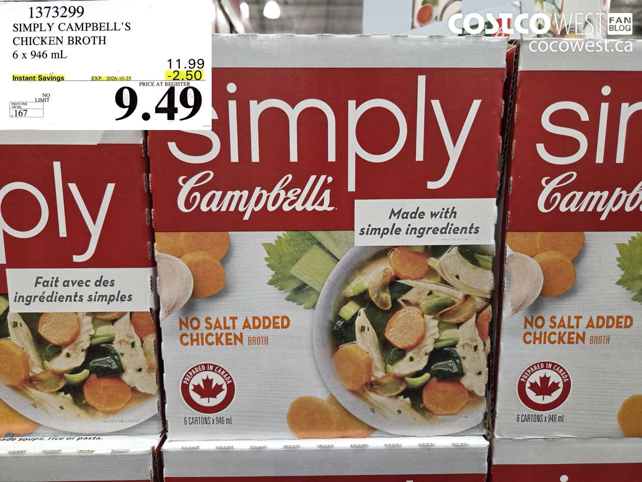 1373299 SIMPLY CAMPBELL'S CHICKEN BROTH 6 X 946 ML ($2.50 INSTANT SAVINGS EXPIRES ON 2026-10-25) $9.49
