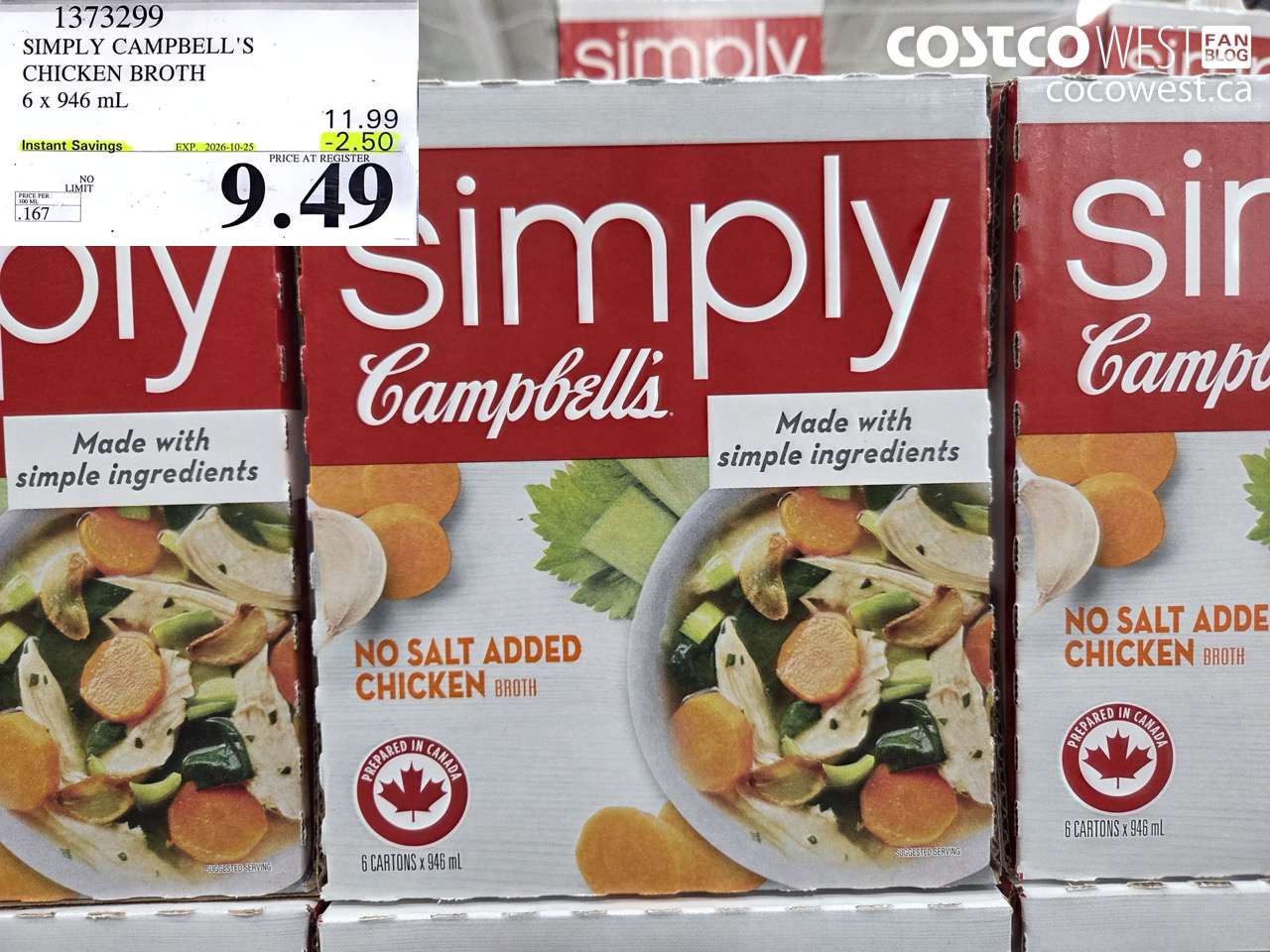1373299 SIMPLY CAMPBELL'S CHICKEN BROTH 6 X 946 ML ($2.50 INSTANT SAVINGS EXPIRES ON 2026-10-25) $9.49