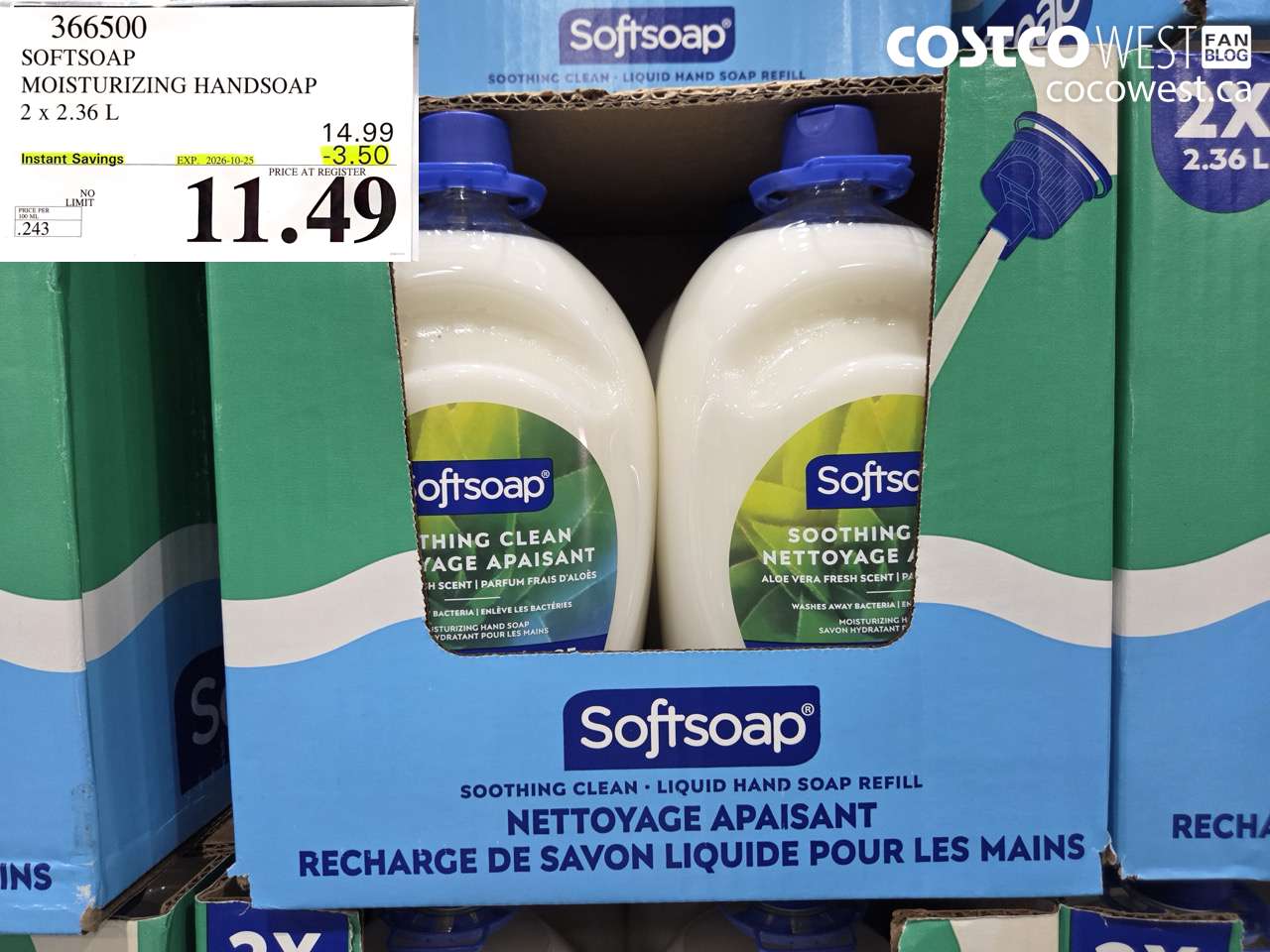 366500 SOFTSOAP MOISTURIZING HANDSOAP 2 X 2.36 L ($3.50 INSTANT SAVINGS EXPIRES ON 2026-10-25) $11.49