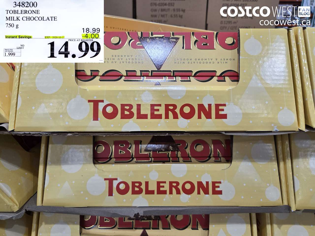348200 TOBLERONE MILK CHOCOLATE 750 G ($4.00 INSTANT SAVINGS EXPIRES ON 2026-10-11) $14.99