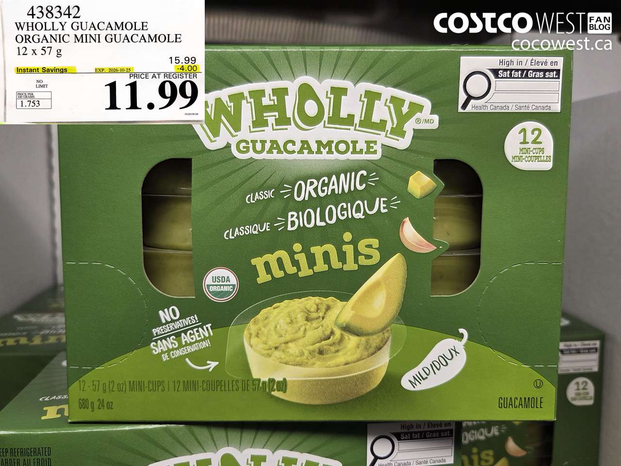 438342 WHOLEY GUACAMOLE ORGANIC MINI GUACAMOLE 12 X 57 G ($4.00 INSTANT SAVINGS EXPIRES ON 2026-10-25) $11.99