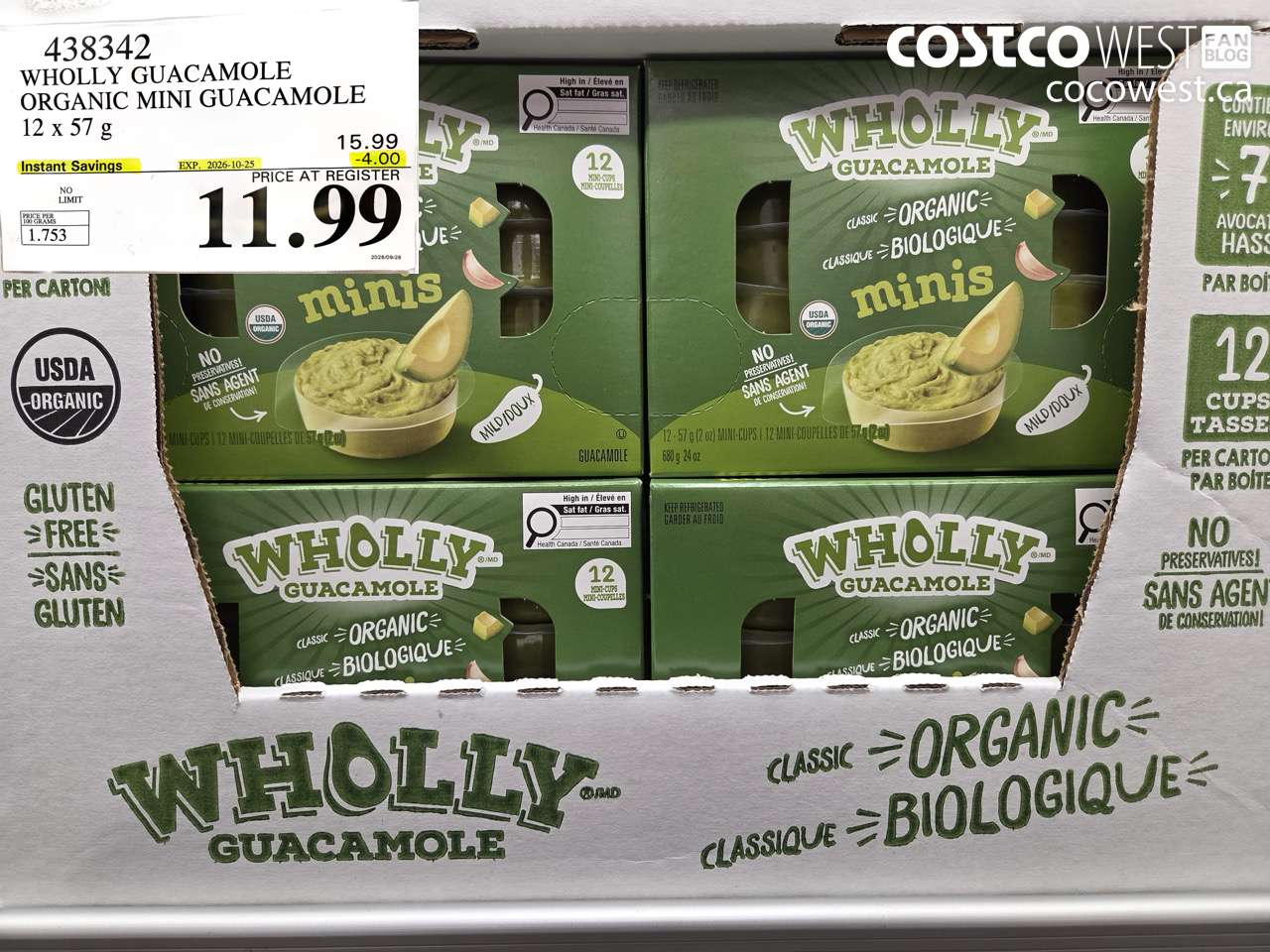 438342 WHOLLY GUACAMOLE ORGANIC MINI GUACAMOLE 12 X 57 G ($4.00 INSTANT SAVINGS EXPIRES ON 2026-10-25) $11.99