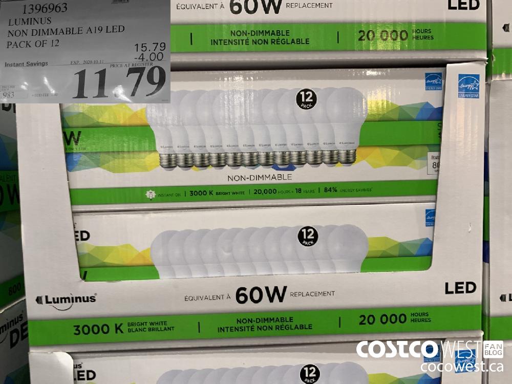 1396963 LUMINUS NON DIMMABLEA19 LED PACK OF 12 EXP 2020-10-11 11.79 
