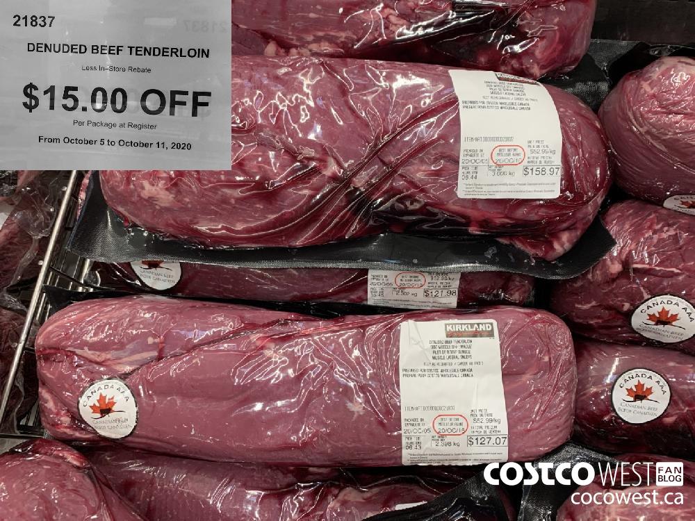 21837 DENUDED BEEF TENDERLOIN Less In-Store Rebate $15.00 OFF Per Package at Register From October 5 to October 11 2020 