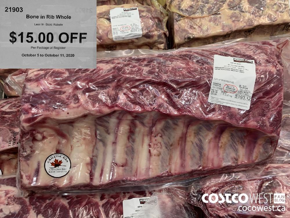 21903 Bone in Rib Whole Less In—Store Rebate $15.00 OFF Per Package at Register October 5 to October 11 2020 