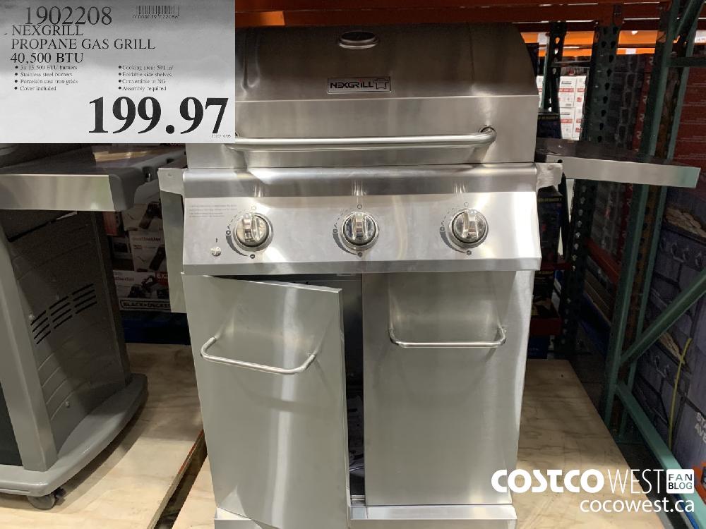 1902208 NEXGRILL PROPANE GAS GRILL 40 500 BTU @ 3x 13 500 BTU burners ® Cooking area: 591 in? © Stainless steel burners ®@ Foldable side shelves ® Porcelain cast iron grids ® Convertible to NG ® Cover included ® Assembly required 199.97