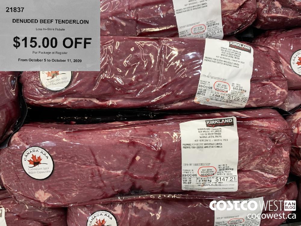 21837 DENUDED BEEF TENDERLOIN Less In—Store Rebate $15.00 OFF Per Package at Register From October 5 to October 11 2020